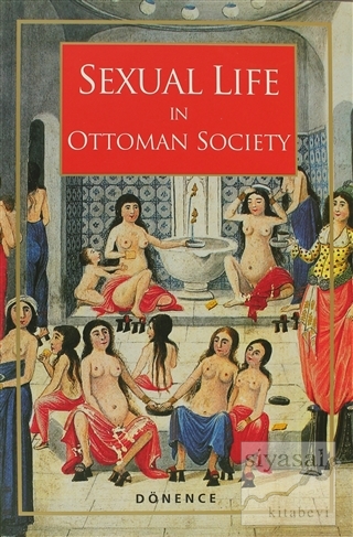 Sexual Life in Ottoman Society Sema Nilgün Erdoğan