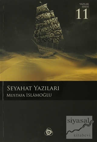 Seyahat Yazıları Mustafa İslamoğlu