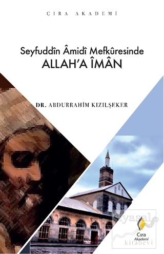 Seyfuddin Amidi Mefkuresinde Allah'a İman Abdurrahim Kızılşeker