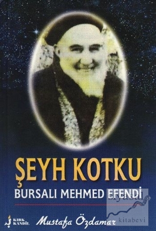 Şeyh Kotku Bursalı Mehmed Efendi Mustafa Özdamar