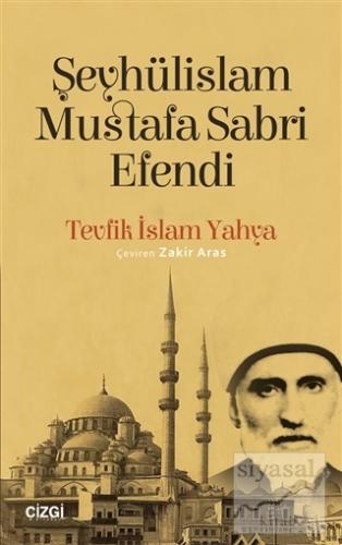 Şeyhülislam Mustafa Sabri Efendi Tevfik İslam Yahya