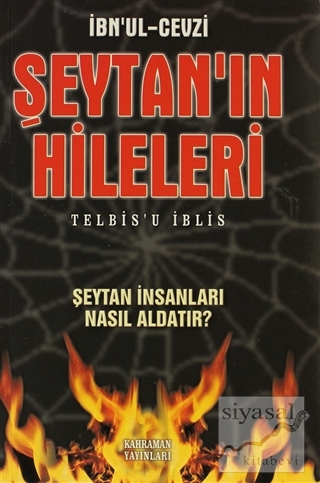 Şeytan'ın Hileleri - Telbis'u İblis İmam Cemaleddin Ebu'l - Ferec İbn 