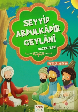 Seyyid Abdulkadir Geylani Hazretleri Veysel Akkaya