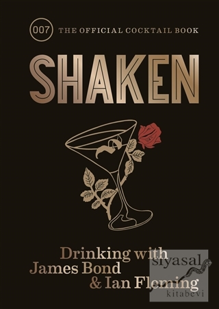 Shaken: Drinking With James Bond and Ian Fleming (Ciltli) Fergus Flemi