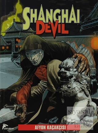 Shanghai Devil 1 : Afyon Kaçakçısı, Yasak Şehir Gianfranco Manfredi