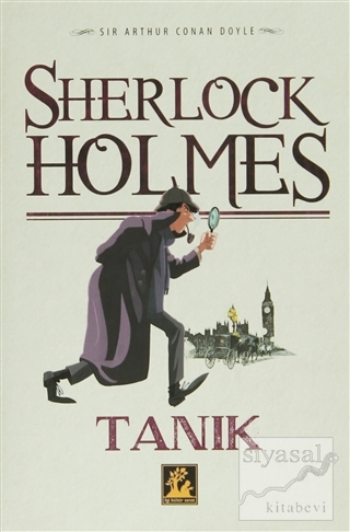 Sherlock Holmes 1: Tanık (Ciltli) Sir Arthur Conan Doyle