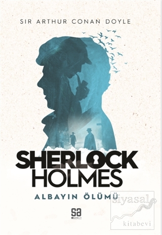 Sherlock Holmes - Albayın Ölümü Sir Arthur Conan Doyle