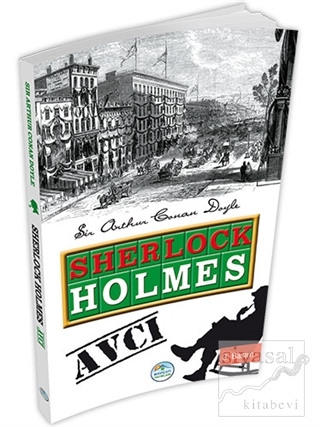Sherlock Holmes : Avcı Sir Arthur Conan Doyle