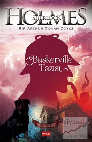 Sherlock Holmes: Baskerville Tazısı Sir Arthur Conan Doyle