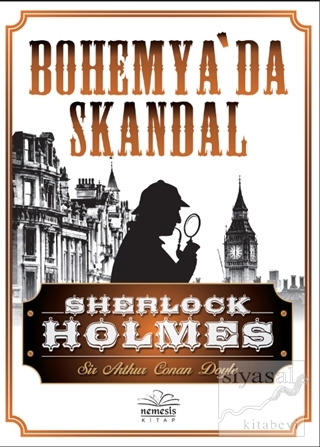 Sherlock Holmes - Bohemya'da Skandal Sir Arthur Conan Doyle