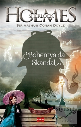 Sherlock Holmes: Bohemya'da Skandal Sir Arthur Conan Doyle