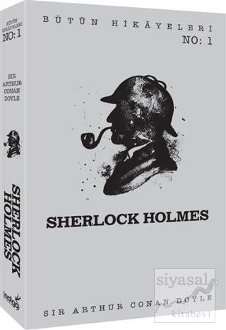 Sherlock Holmes - Bütün Hikayeleri 1 Sir Arthur Conan Doyle