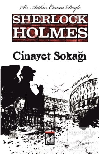 Sherlock Holmes - Cinayet Sokağı Sir Arthur Conan Doyle