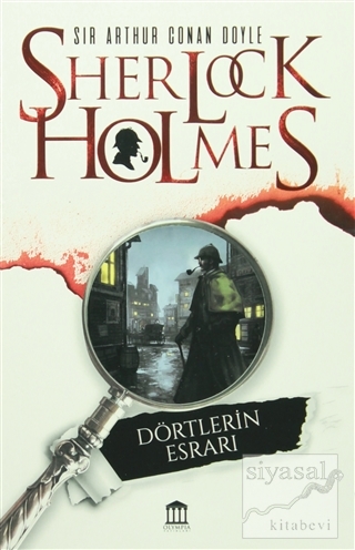 Sherlock Holmes - Dörtlerin Esrarı Sir Arthur Conan Doyle