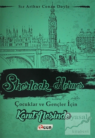 Sherlock Holmes - Kanıt Peşinde Sir Arthur Conan Doyle