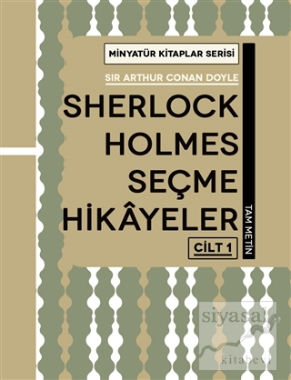 Sherlock Holmes Seçme Hikayeler Cilt 1 - Minyatür Kitaplar Serisi (Cil