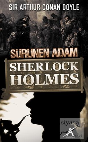 Sherlock Holmes : Sürünen Adam Sir Arthur Conan Doyle