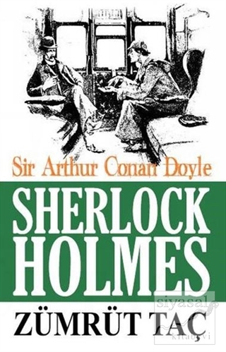 Sherlock Holmes - Zümrüt Taç Sir Arthur Conan Doyle