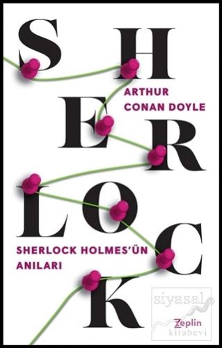 Sherlock Holmes'ün Anıları Sir Arthur Conan Doyle
