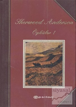 Sherwood Anderson Öyküler 1 Sherwood Anderson