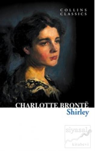 Shirley (Collins Classics) Charlotte Bronte