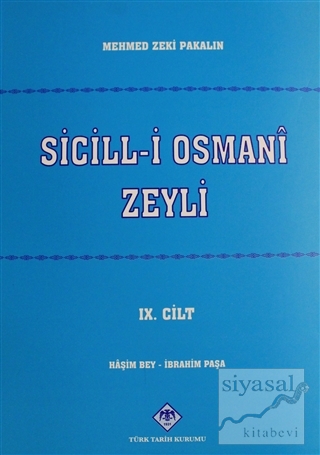 Sicill-i Osman-i Zeyli Cilt: 9 Mehmet Zeki Pakalın