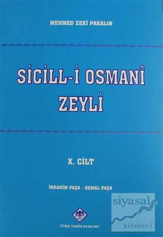 Sicill-i Osmani Zeyli Cilt: 10 Mehmet Zeki Pakalın