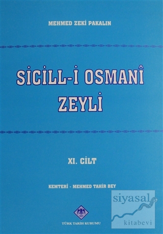 Sicill-i Osmani Zeyli Cilt: 11 Mehmet Zeki Pakalın