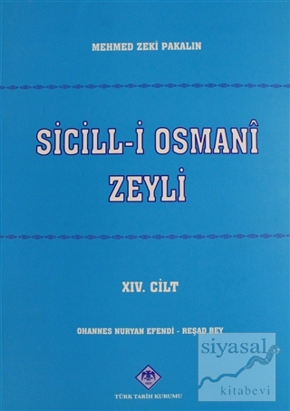 Sicill-i Osmani Zeyli Cilt: 14 Mehmet Zeki Pakalın