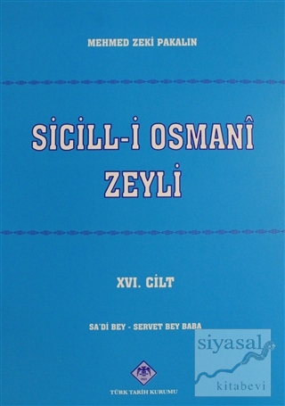 Sicill-i Osmani Zeyli Cilt: 16 Mehmet Zeki Pakalın