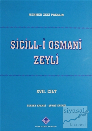 Sicill-i Osmani Zeyli Cilt: 17 Mehmet Zeki Pakalın