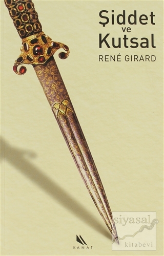Şiddet ve Kutsal Rene Girard