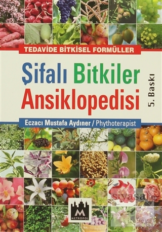 Şifalı Bitkiler Ansiklopedisi (Ciltli) Mustafa Aydıner
