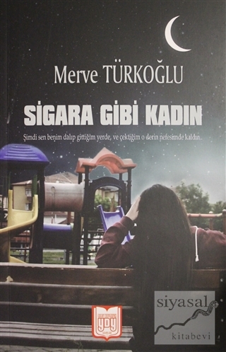 Sigara Gibi Kadın Merve Türkoğlu