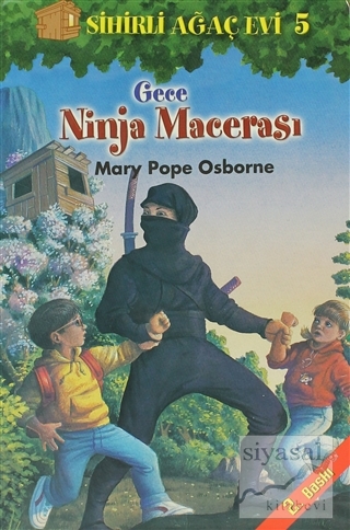 Sihirli Ağaç Evi 5 - Gece Ninja Macerası (Ciltli) Mary Pope Osborne