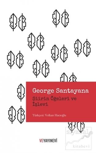Şiirin Öğeleri ve İşlevi George Santayana