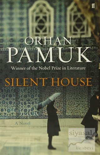Silent House (Ciltli) Orhan Pamuk