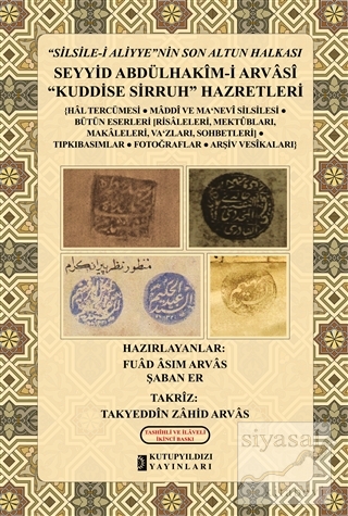 "Silsile-i Aliyye"nin Son Altun Halkası - Seyyid Abdülhakim-i Arvasi "