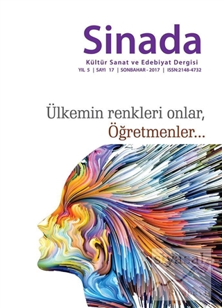 Sinada Kültür Sanat ve Edebiyat Dergisi Yıl 5 Sayı: 17 Sonbahar 2017 H