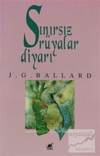 Sınırsız Rüyalar Diyarı J. G. Ballard