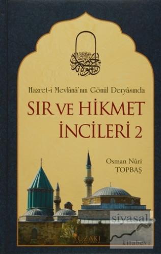 Sır ve Hikmet İncileri 2 (Ciltli) Osman Nuri Topbaş