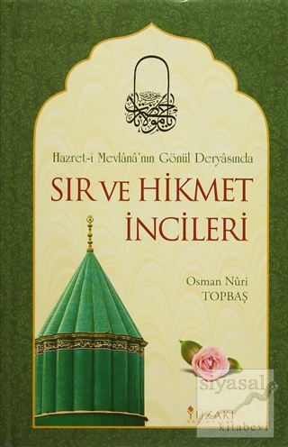 Sır ve Hikmet İncileri (Ciltli) Osman Nuri Topbaş