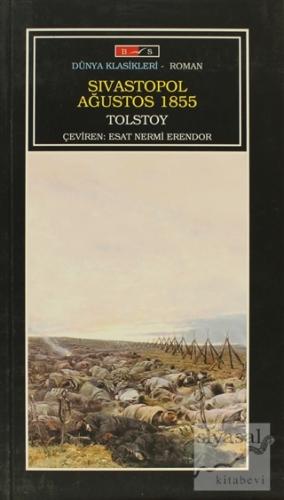 Sivastopol Ağustos 1855 Lev Nikolayeviç Tolstoy