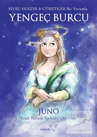 Sivri, Hınzır - Cüretkar Bir Yorumla Yengeç Burcu (Ciltli) Juno