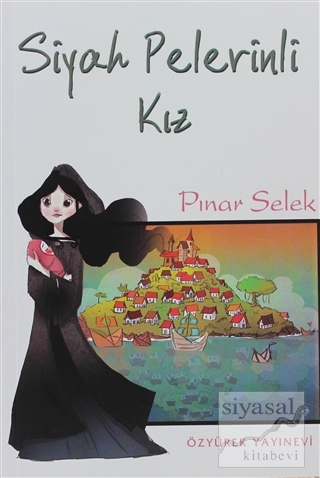 Siyah Pelerinli Kız Pınar Selek