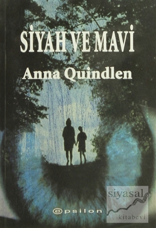 Siyah ve Mavi Anna Quindlen