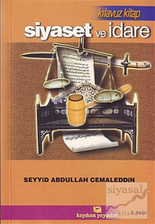 Siyaset ve İdare Seyyid Abdullah Cemaleddin