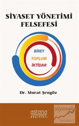 Siyaset Yönetimi Felsefesi Murat Şengöz