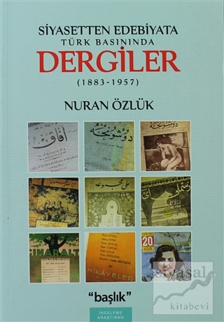 Siyasetten Edebiyata Türk Basınında Dergiler Nuran Özlük