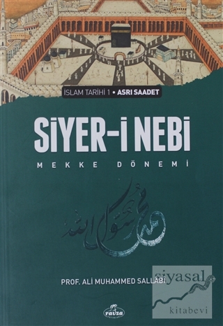 Siyer-i Nebi Cilt 1 Ali Muhammed Sallabi